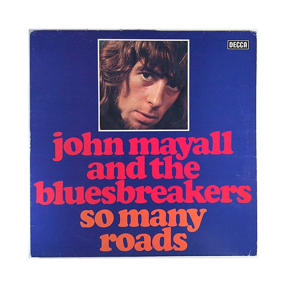 John Mayall & The Bluesbreakers: So Many Roads  kansi VG+ levy EX- Käytetty LP
