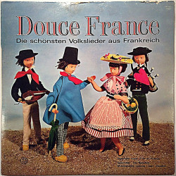 Douce France: Die Schönsten Volkslieder Aus Frankreich  kansi VG- levy EX- Käytetty LP