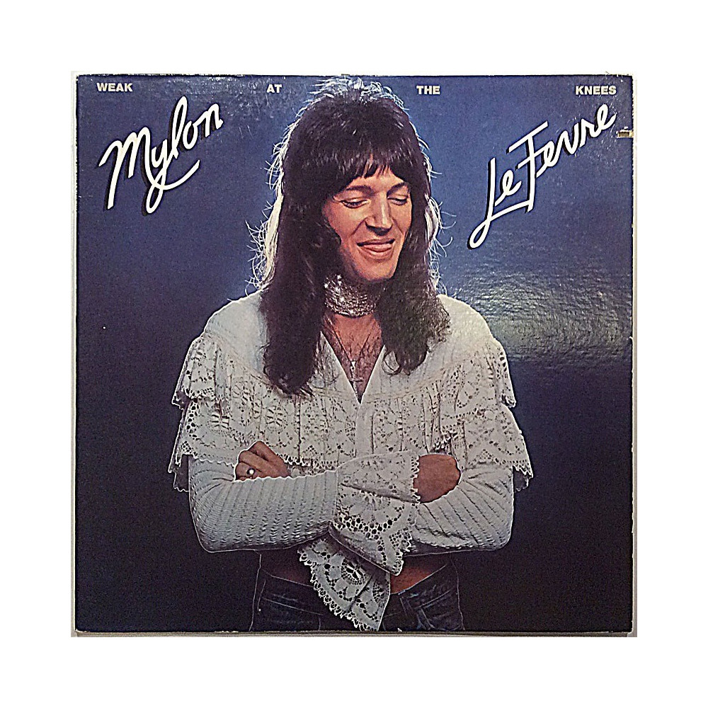LeFevre Mylon: Weak At The Knees  kansi EX- levy EX Käytetty LP