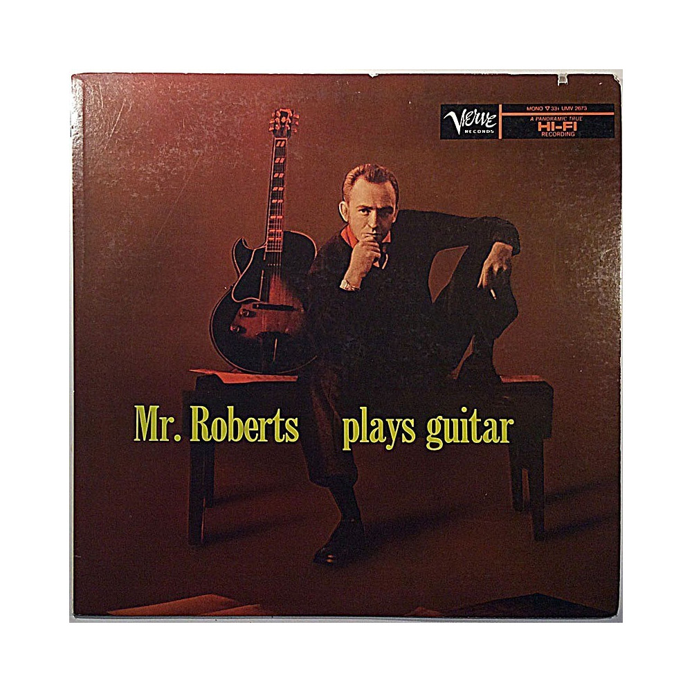 Roberts Howard: Mr. Roberts Plays Guitar  kansi EX levy EX Käytetty LP