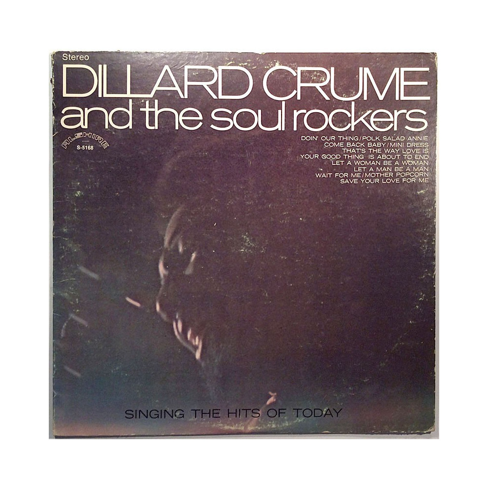 Dillard Crume And The Soul Rockers 1969 S-5168 Singing The Hits Of Today Second hand LP