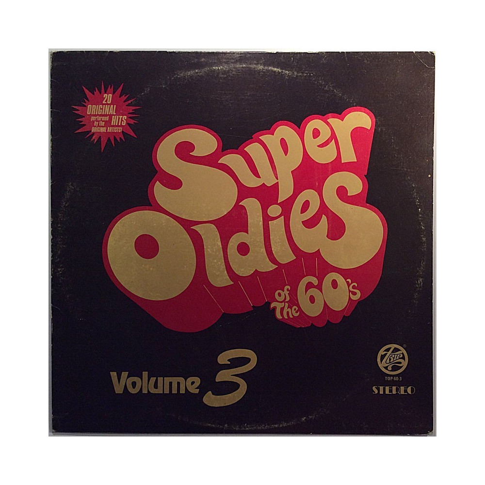 Various: Super Oldies Of The 60's Volume 3  kansi VG levy EX Käytetty LP