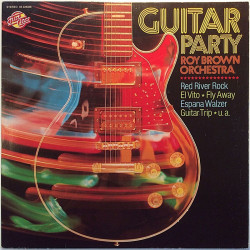 Roy Brown Orchestra 1976 05 22808-8 Guitar Party 