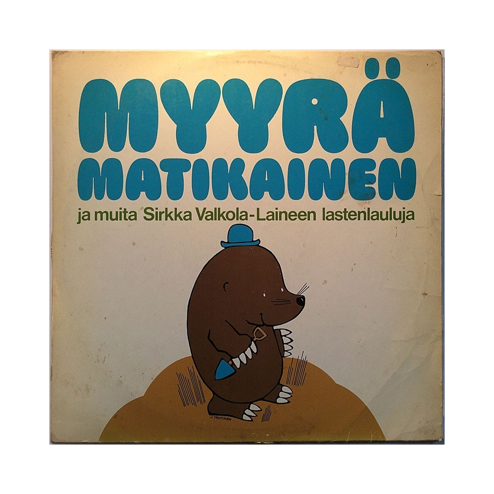 Sirkka Valkola-Laineen Lastenlauluja 1973 SFLP 8537 Myyrä Matikainen 