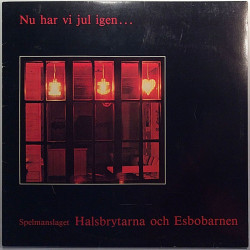 Esbobarnen - Halsbrytarna 1979 okelp 1016 Nu har vi jul igen Begagnat LP
