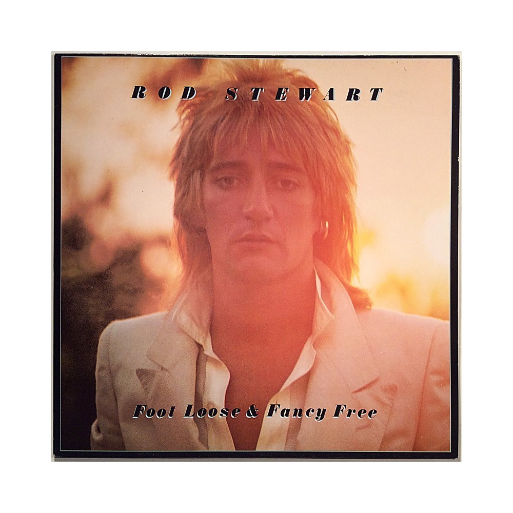 Stewart Rod 1977 K 56 423 Foot Loose & Fancy Free Begagnat LP