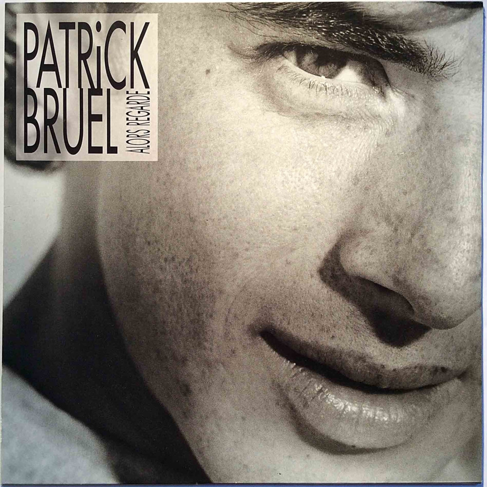 Bruel Patrick 1989 PL 74248 Alors Regarde Second hand LP