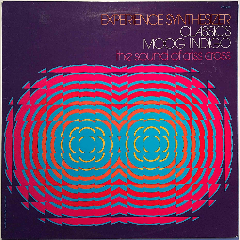 Sound Of Criss Cross 1973 920.420 Experience Synthesizer Classics Moog Indigo Second hand LP
