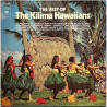 Kilima Hawaiians: The Best Of The Kilima Hawaiians  kansi VG+ levy EX Käytetty LP