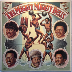 Dells: The Mighty Mighty Dells  kansi VG+ levy EX Käytetty LP