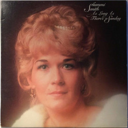 Smith Sammi 1976 7E1058 As Long As There's A Sunday Begagnat LP
