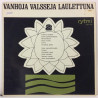 Eri Esittäjiä : Vanhoja Valsseja Laulettuna - Second hand LP