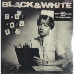 Black & White : Don’t Know Yet - LP