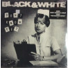 Black & White : Don’t Know Yet - LP