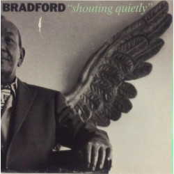 Bradford : Shouting Quietly - LP