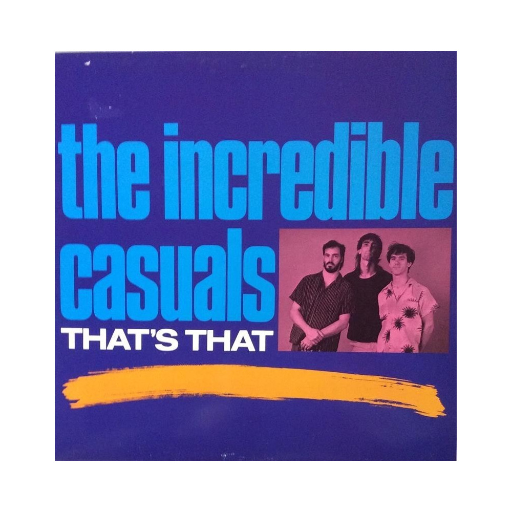 Incredible Casuals : That’s Thatq - LP