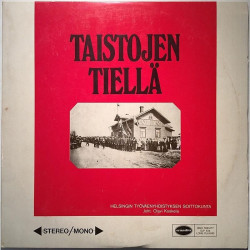 Helsingin Työväenyhdistyksen Soittokunta 1969 SLP 536 Taistojen Tiellä Second hand LP