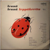Ragni & Raggen, Eveliina ja Marjatta Pokela 1963 RTLP 7503 Lennä lennä leppäkerttu Second hand LP