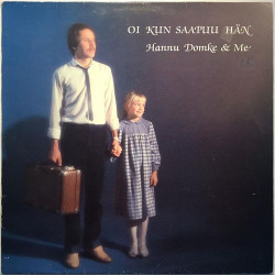Hannu Domke & Me 1983 TKLP-001 Oi kun saapuu hän Begagnat LP