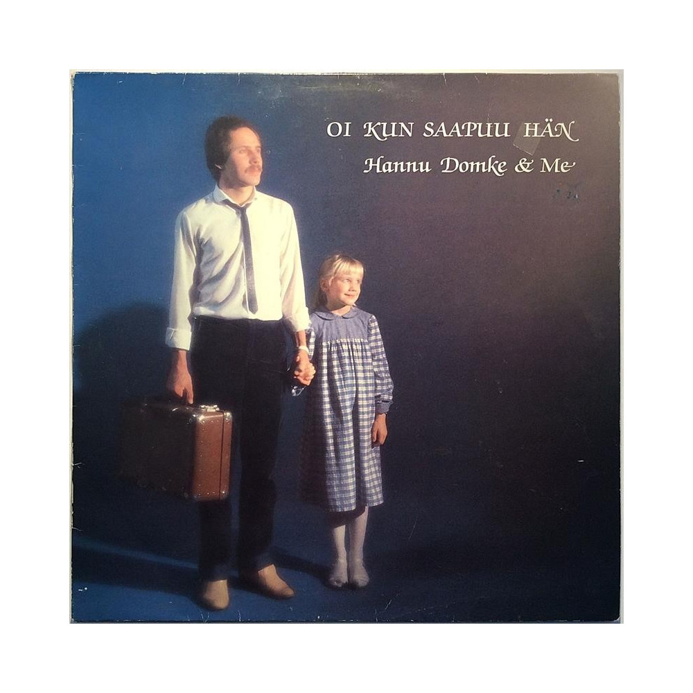 Hannu Domke & Me 1983 TKLP-001 Oi kun saapuu hän Second hand LP