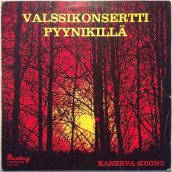 Kanerva-kuoro 1972 SFLP 9521 Valssikonsertti Pyynikillä Second hand LP