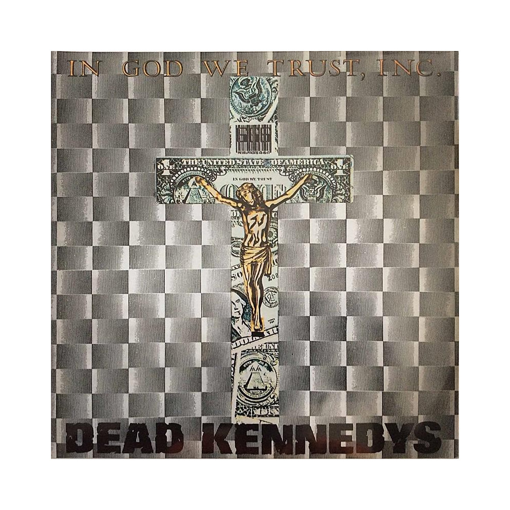 Dead Kennedys : In God We Trust - 