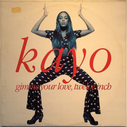 Kayo 1990 SWE T27 Gimme Your Love maxi-single 7 raitaa Second hand LP
