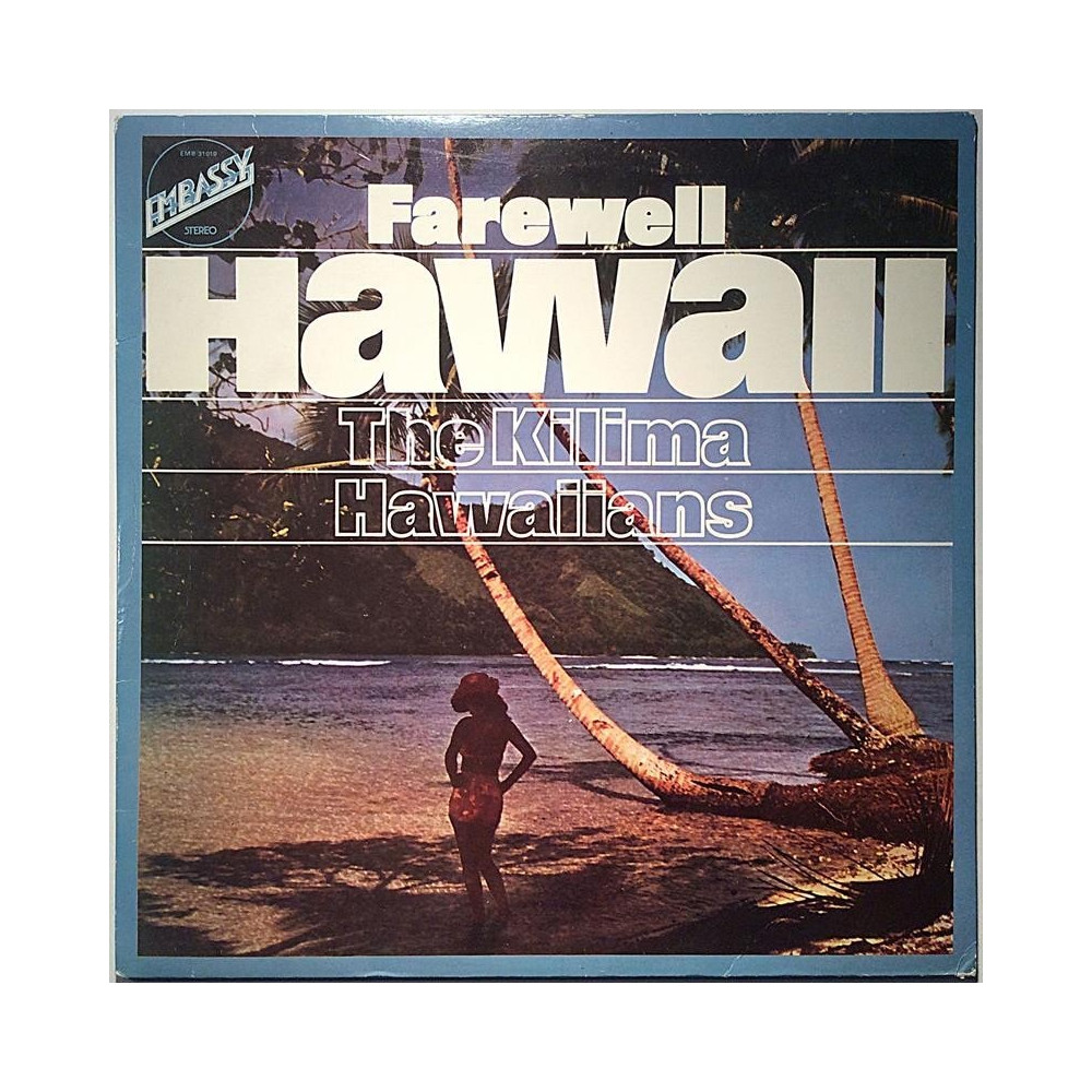 Kilima Hawaiians 1973 EMB 31010 Farewell Hawaii Second hand LP