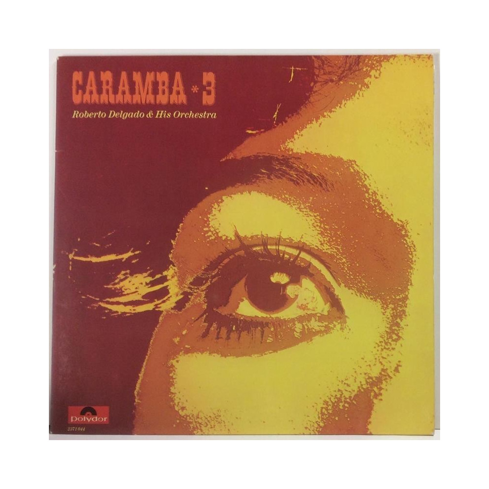 Roberto Delgado And His Orchestra: Caramba 3  kansi EX- levy EX Käytetty LP