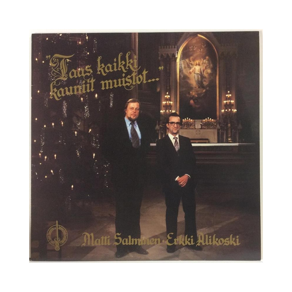 Salminen Matti Ja Erkki Alikoski : Taas kaikki kauniit muistot... - Second hand LP
