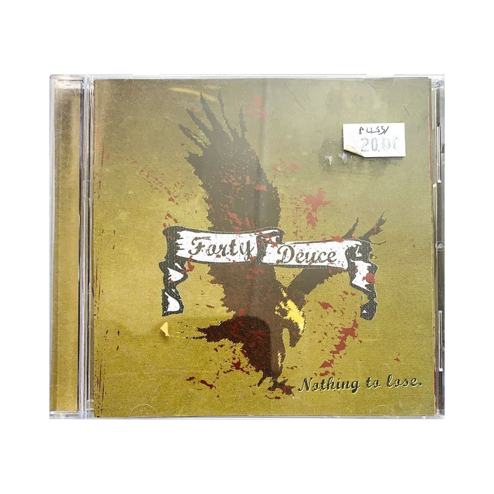 Forty Deuce CD Nothing To Lose  kansi EX levy EX- Käytetty CD