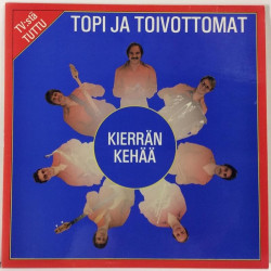 Topi Ja Toivottomat 1981 JPLP 8005 Kierrän Kehää Begagnat LP