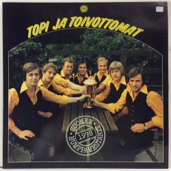 Topi Ja Toivottomat : Suomen Humppamestarit 1978 - Second hand LP