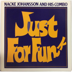 Johansson Nacke And His Combo: Just For Funk  kansi EX levy EX Käytetty LP