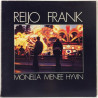 Frank Reijo: Monella Menee Hyvin  kansi EX- levy EX Käytetty LP