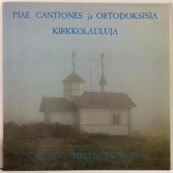Kamarikuoro Melos : Piae Cantiones ja Ortodoksisia Lauluja - Begagnat LP