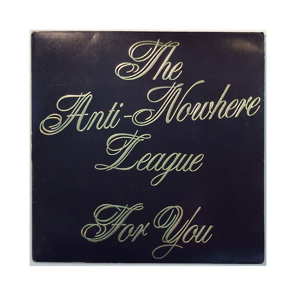 Anti-Nowhere League 1982 ABCD 6 For yoy / Ballad of J.J. Decay begagnad singelskiva