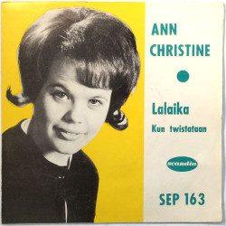 Ann Christine / Laila ja Ritva Mustonen käytetty 7” kuvakannella Lalaika, Kun Twistataan / Pojat, Muistojen päiväkirja  kansi VG