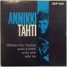Tähti Annikki 1962 SEP 160 Yönmusta tango / perho ja liekki / vanha vahti / äidin luo begagnad singelskiva