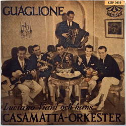 Luciano Viani och hans Casamatta-Orkester 1958 KSEP 3050 Guaglione EP begagnad singelskiva