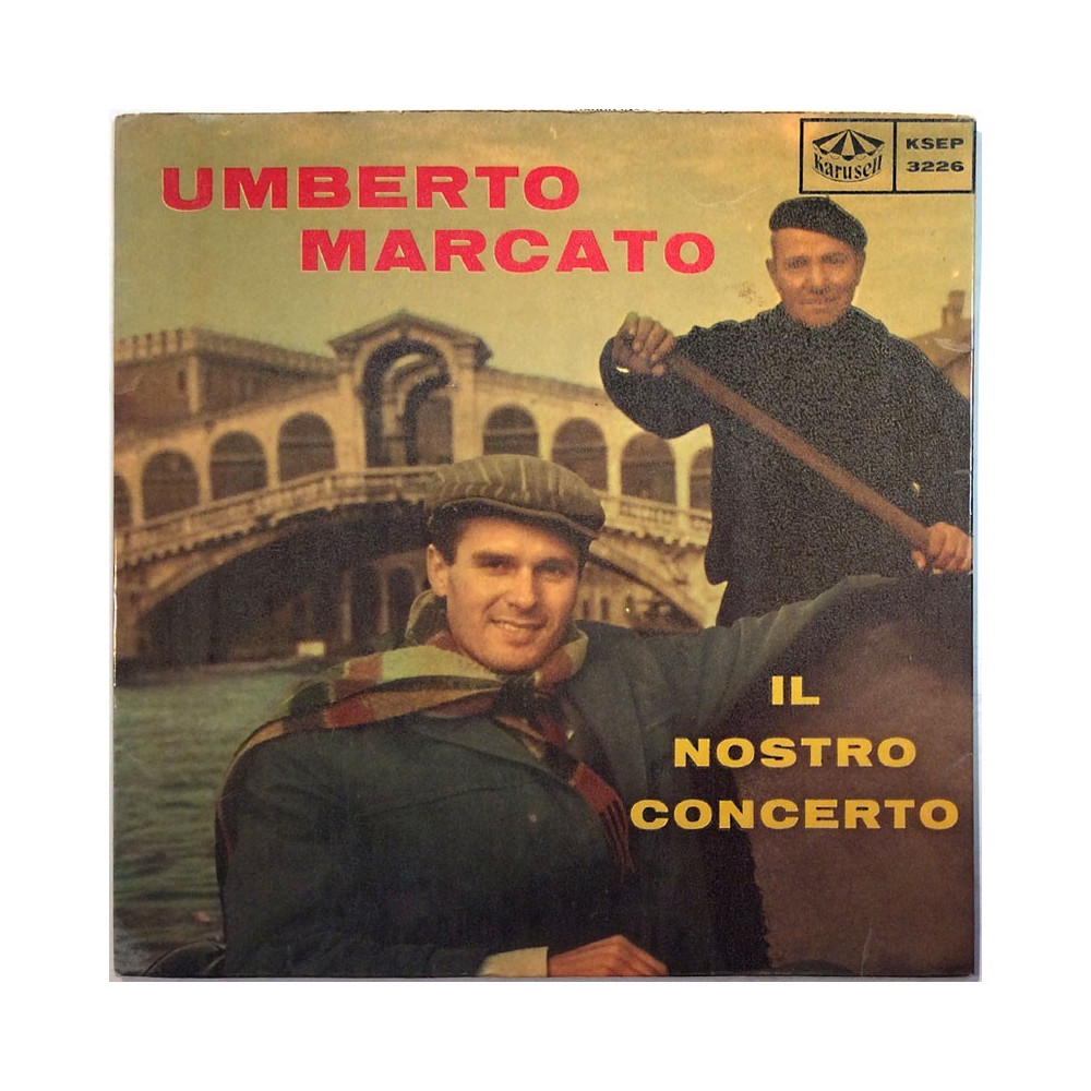 Marcato Umberto käytetty 7” kuvakannella Il Nostro Concerto EP  kansi EX- levy VG+ käytetty vinyylisingle