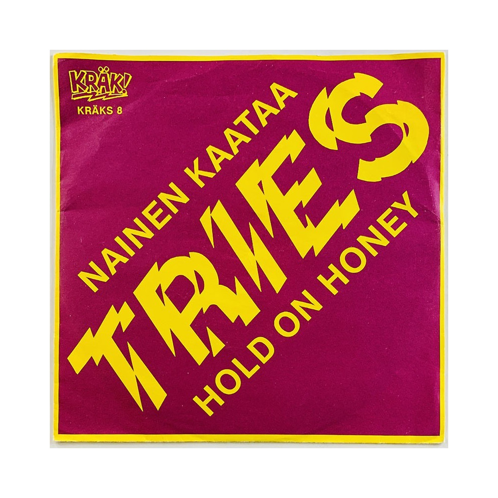 Tries käytetty 7” kuvakannella Nainen kaataa / Hold on honey  kansi EX- levy EX käytetty vinyylisingle PS