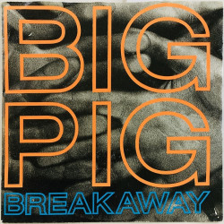 Big Pig 1987 390 279-7 Breakaway / Hellbent Heaven begagnad singelskiva
