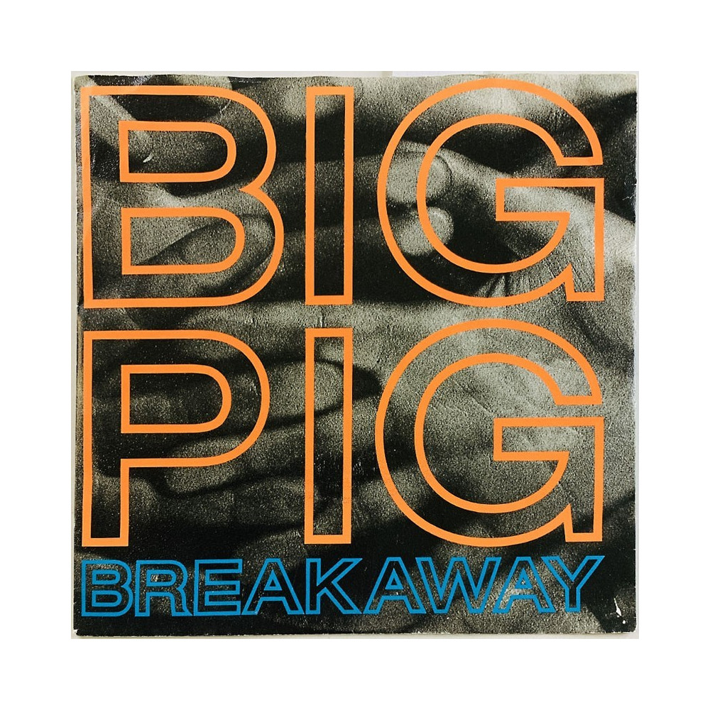 Big Pig 1987 390 279-7 Breakaway / Hellbent Heaven begagnad singelskiva