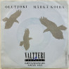 Valtteri & Varikset 1990 MGS 163 Olutjoki / Märkä Koira begagnad singelskiva