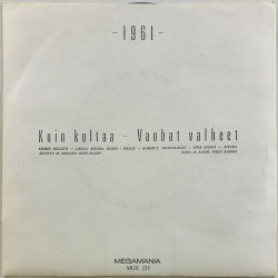 1961 1988 MGS 131 Kuin kultaa / Vanhat valheet begagnad singelskiva