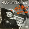 Maukka Perusjätkä käytetty 7” kuvakannella Hip Hop / Beibi lyö  kansi EX levy EX käytetty vinyylisingle PS