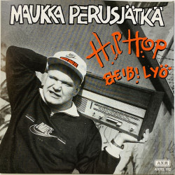 Maukka Perusjätkä käytetty 7” kuvakannella Hip Hop / Beibi lyö  kansi EX levy EX käytetty vinyylisingle PS