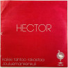 Hector käytetty 7” kuvakannella Kaikki tahtoo rakastaa / Jouluemankenkuli  kansi EX- levy EX käytetty vinyylisingle PS