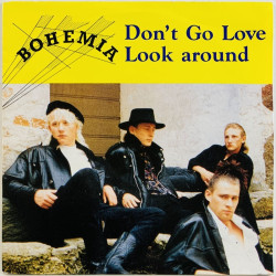 Bohemia käytetty 7” kuvakannella Don’t go love / Look around  kansi EX levy EX käytetty vinyylisingle PS